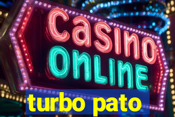 turbo pato